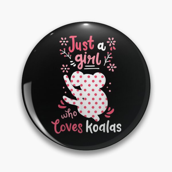 Item preview, Koala Just A Girl Koalas Gift  designed and sold by lolahomya.