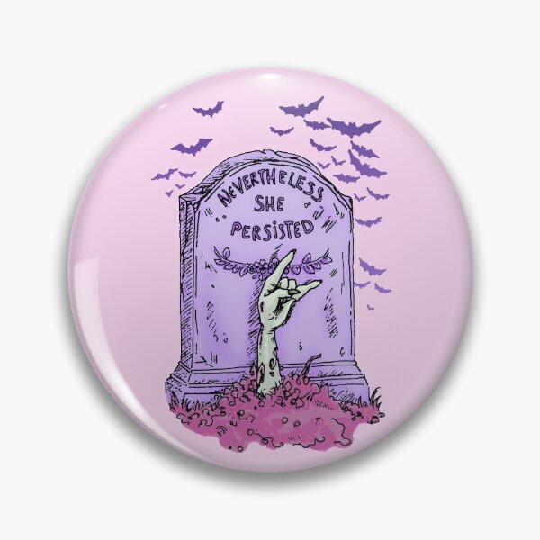 Nevertheless She Persisted - Pink purple version Badge