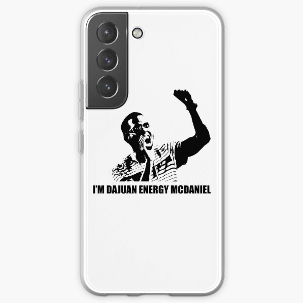 I'M DAJUAN ENERGY MCDANIELS Samsung Galaxy Soft Case