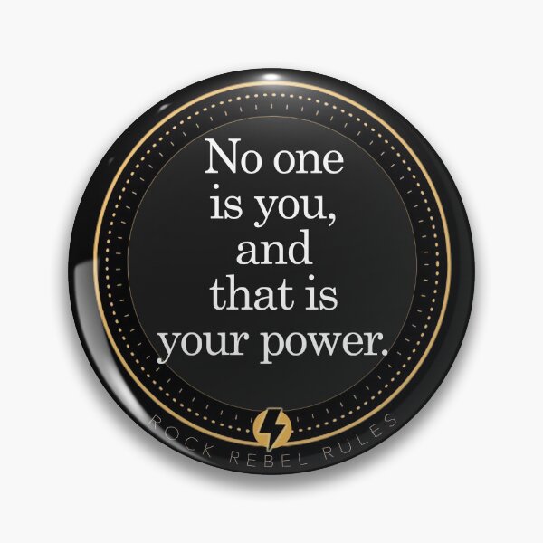 Item preview, No one is you, and that is your power designed and sold by RockRebelRules.