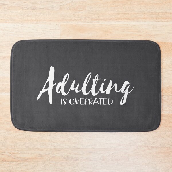 Item preview, Adulting Is Overrated designed and sold by JoBella-Designs.