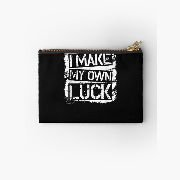 Item preview, I Make My Own Luck Lifestyle  designed and sold by ninapfvu.