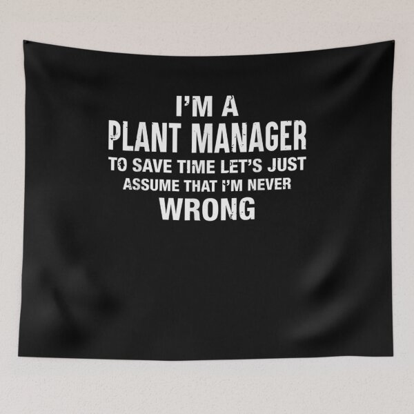 Item preview, I'm A Plant Manager And I'm Never Wrong Funny Xmas Birthday  designed and sold by ninapfvu.
