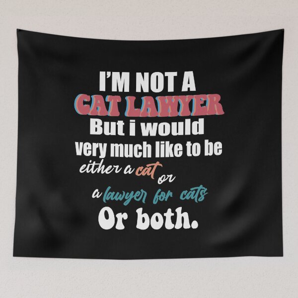 Item preview, Im Here Live Im Not A Cat / I'm not a cat lawyer designed and sold by RedJazz.
