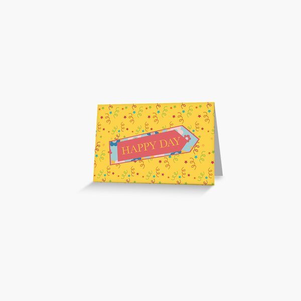 Happy day, joyful text Greeting Card