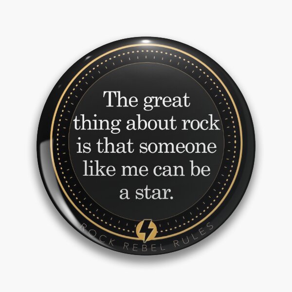 Item preview, The Great Thing of rock is that someone like me can be a star designed and sold by RockRebelRules.