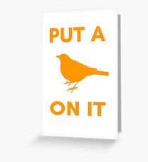 Portlandia - Put A Bird On it Greeting Card