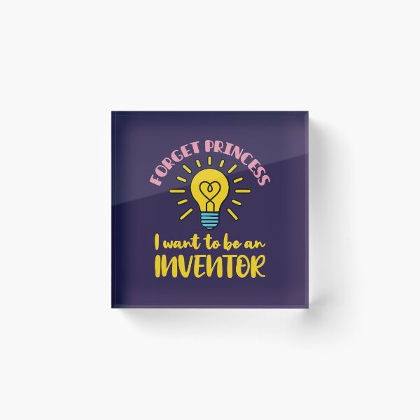 Item preview, Forget Princess I Want to Be an Inventor designed and sold by jaygo.
