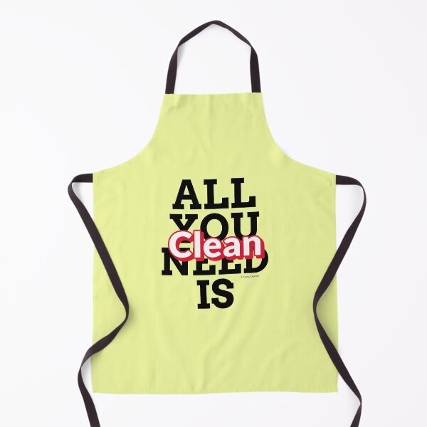 Item preview, All You Need Is Clean Fun Housekeeping Cleaning Humor designed and sold by SavvyCleaner.