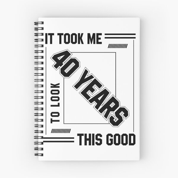 Item preview, It Took Me 40 Year To Look This Good - 40th Birthday Gift designed and sold by DiogoCalheiros.