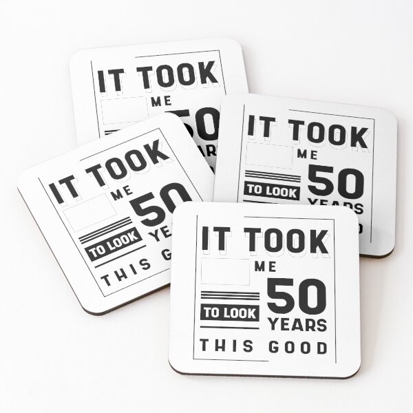 Item preview, It Took Me 50 Year To Look This Good - 50th Birthday Gift designed and sold by DiogoCalheiros.