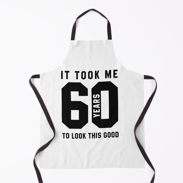 Item preview, It Took Me 60 Year To Look This Good - 60th Birthday Gift designed and sold by DiogoCalheiros.