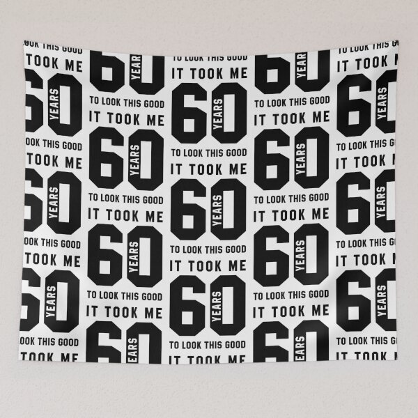 Item preview, It Took Me 60 Year To Look This Good - 60th Birthday Gift designed and sold by DiogoCalheiros.