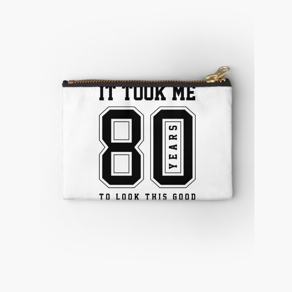 Item preview, It Took Me 80 Year To Look This Good - 80th Birthday Gift designed and sold by DiogoCalheiros.
