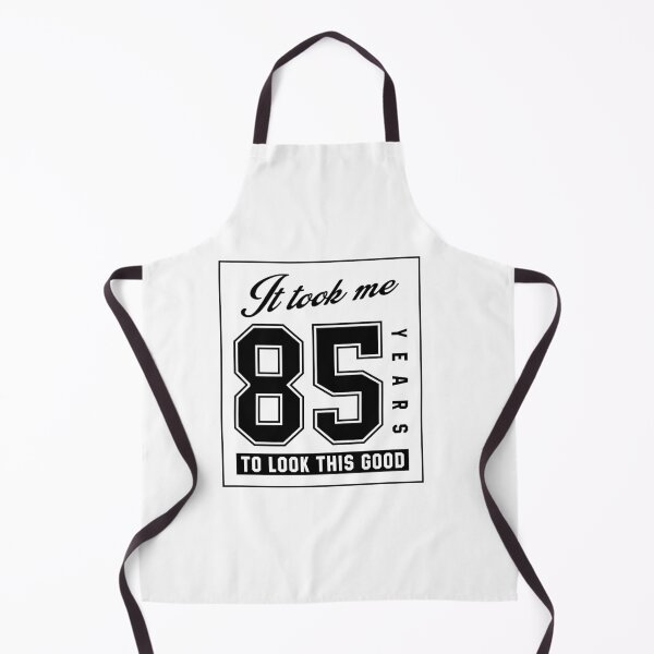 Item preview, It Took Me 85 Year To Look This Good - 85th Birthday Gift designed and sold by DiogoCalheiros.