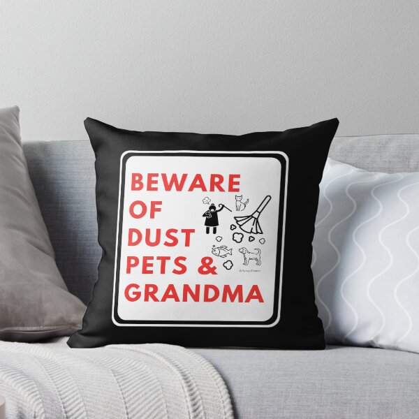 Item preview, Beware of Dust Pets and Grandma House Cleaner Humor designed and sold by SavvyCleaner.