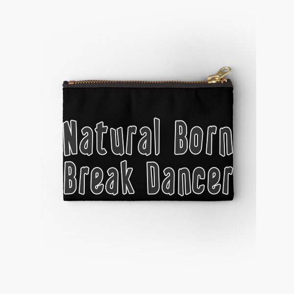 Item preview, Natural Born Break Dancer designed and sold by iamhewho.