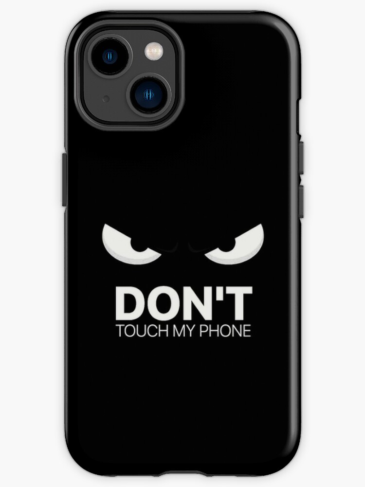 Funda de iPhone «No toques mi teléfono» de medbenCreation | Redbubble