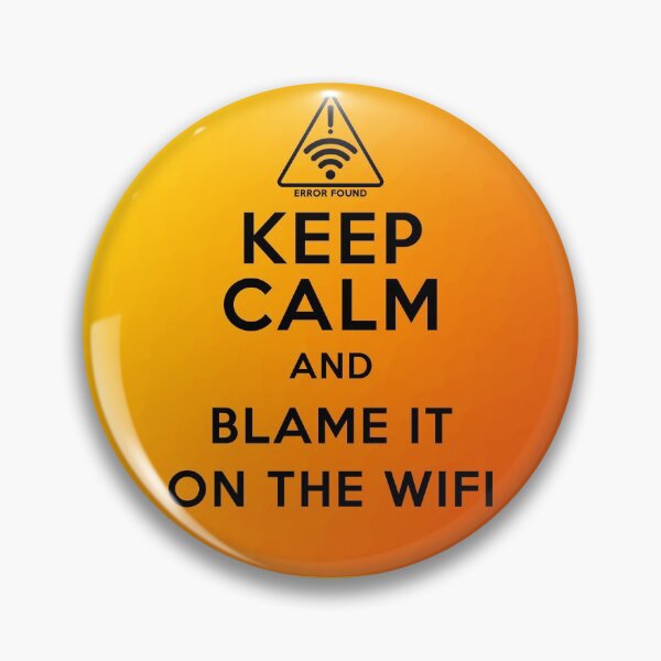 Item preview, Keep Calm & Blame it on the WiFi designed and sold by SoulArtLove.