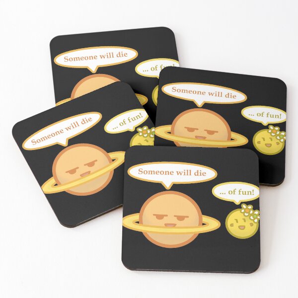 Item preview, Someone will d*e... of Fun! (Saturn and Venus) designed and sold by Authormischief.