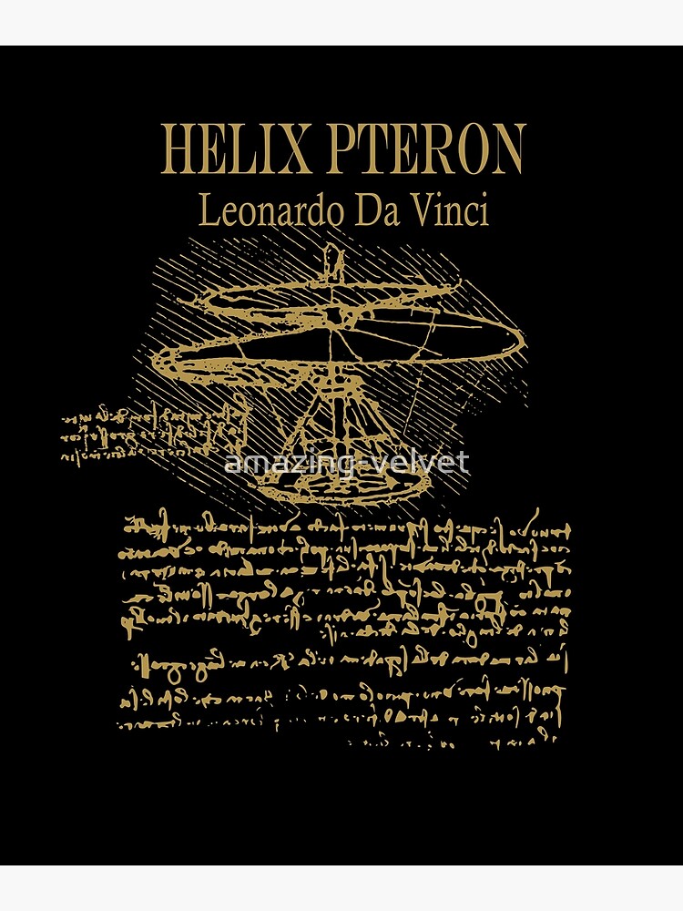 "Leonardo da Vinci Helix Pteron Propeller Helicopter" Art Print