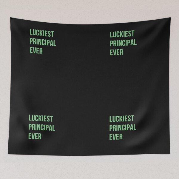 Item preview, Luckiest Principal Ever designed and sold by Lakki-s.