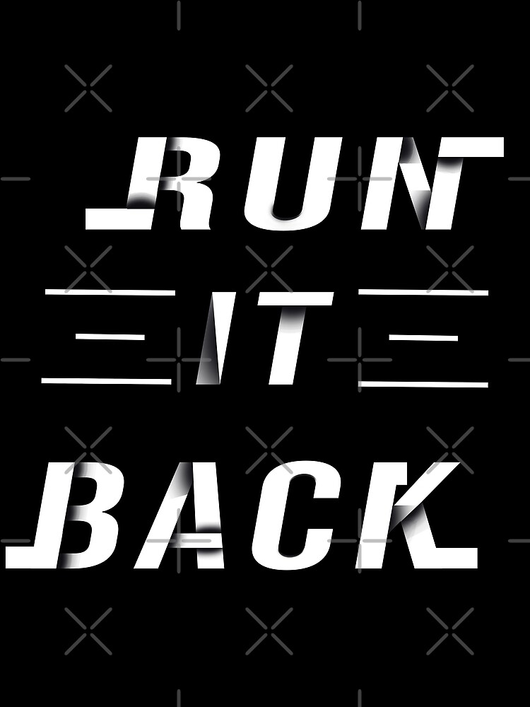 "RUN IT BACK" Poster for Sale by takiratools Redbubble