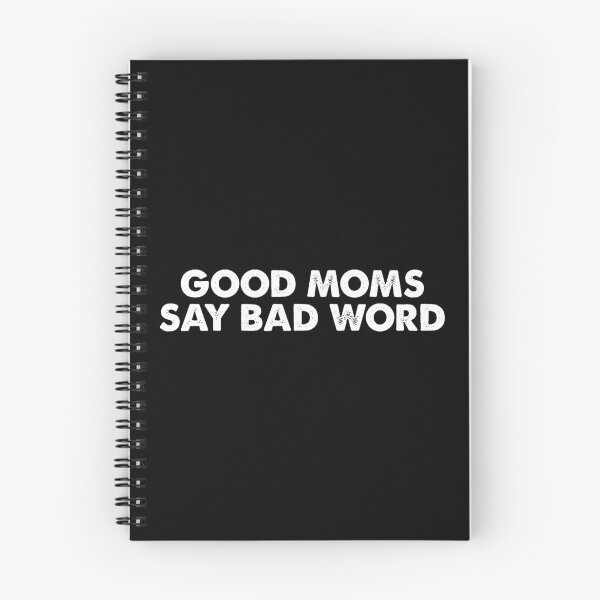 Item preview, Good Moms Say Bad Word designed and sold by ambaart.