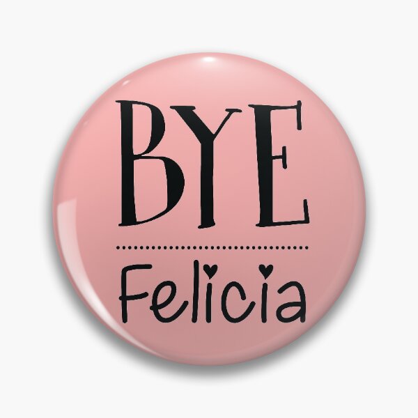 Item preview, Bye Felicia funny humorous gift ideas masks, t-shirts, pillows, stickers and more! designed and sold by g2rdsmith.