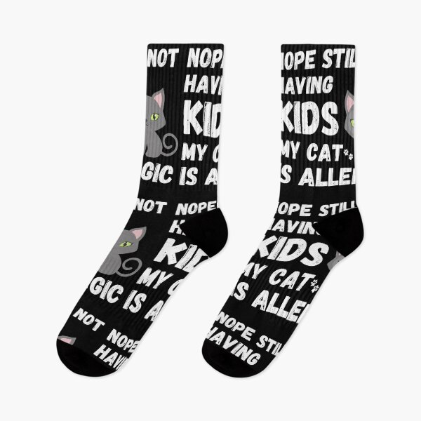 Item preview, Nope Still Not Having Kids My Cat Is Allergic designed and sold by Johan Liebert.