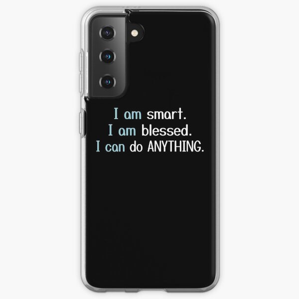 i am smart i am blessed i can do anything Samsung Galaxy Soft Case