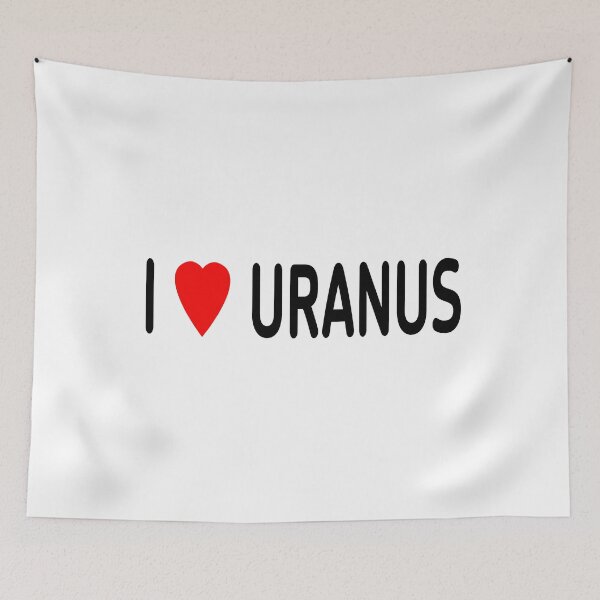 Item preview, I Love Uranus designed and sold by PiperDownTees.