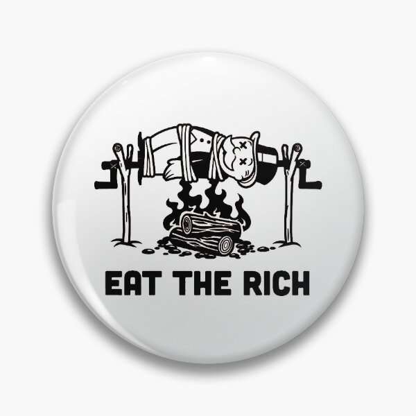 Item preview, Eat the Rich designed and sold by ForceInept's Shop.