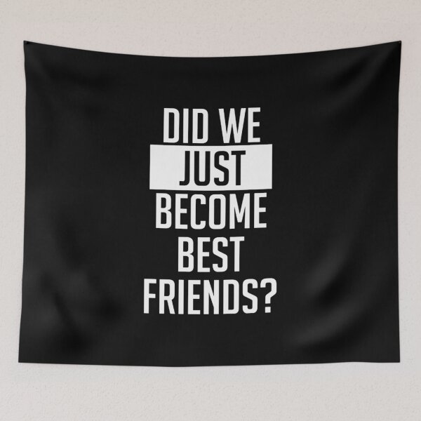 Item preview, Did We Just Become Best Friends designed and sold by medbenCreation.