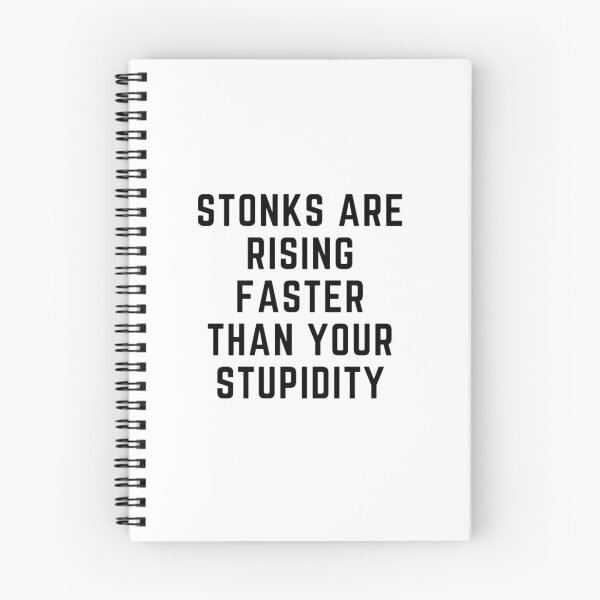 Item preview, Stonks only go up "STONKS ARE RISING FASTER THAN YOUR STUPIDITY" sarcastic quote sticker [P-Q 62][643] designed and sold by HIPNOTIZAR  CRAFTS.