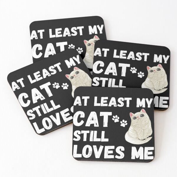 Item preview, At Least My Cat Loves Me  designed and sold by Johan Liebert.