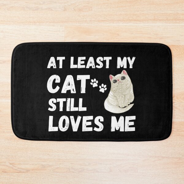 Item preview, At Least My Cat Loves Me  designed and sold by Johan Liebert.