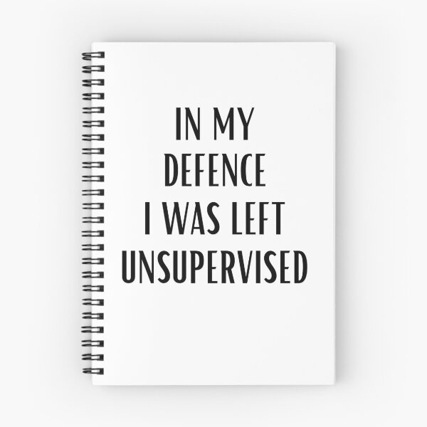 Item preview, IN MY DEFENSE I WAS LEFT UNSUPERVISED designed and sold by Yasdey Rojas.
