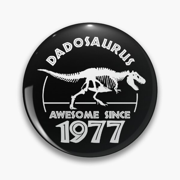 Item preview, Dadosaurus | Awesome since 1977 | Dinosaur Dads Birthday designed and sold by TMBTM.