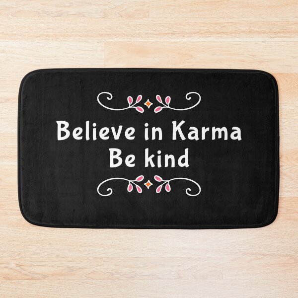 Item preview, Believe in Karma - Be Kind designed and sold by Five O'clock Shirts.
