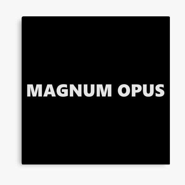MAGNUM OPUS Canvas Print