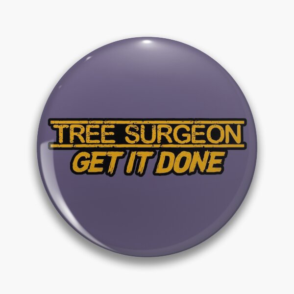 Item preview, Tree surgeon - GET IT DONE designed and sold by TeamMasa.