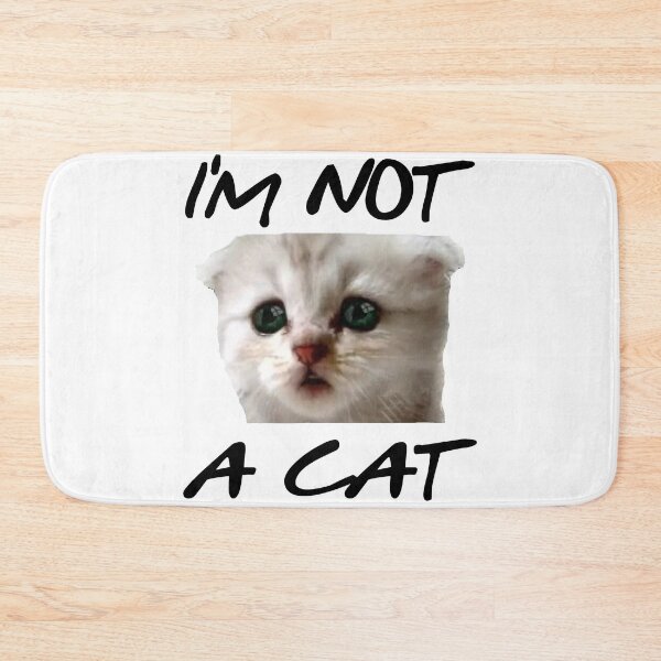 Item preview, I´m Not A Cat designed and sold by FranFornix.