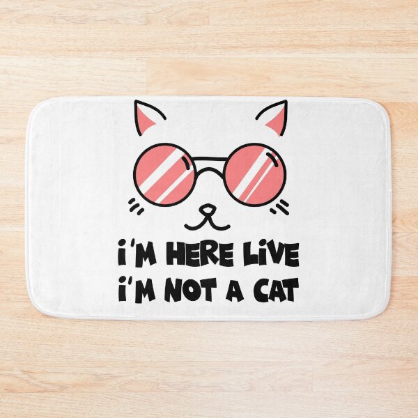 Item preview, I´m Here Live I´m Not A Cat designed and sold by FranFornix.