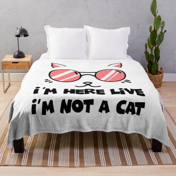 Item preview, I´m Here Live I´m Not A Cat designed and sold by FranFornix.