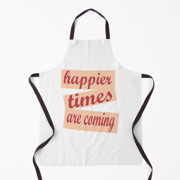 Item preview, happier times are coming,gift idea designed and sold by nawal-shirt.