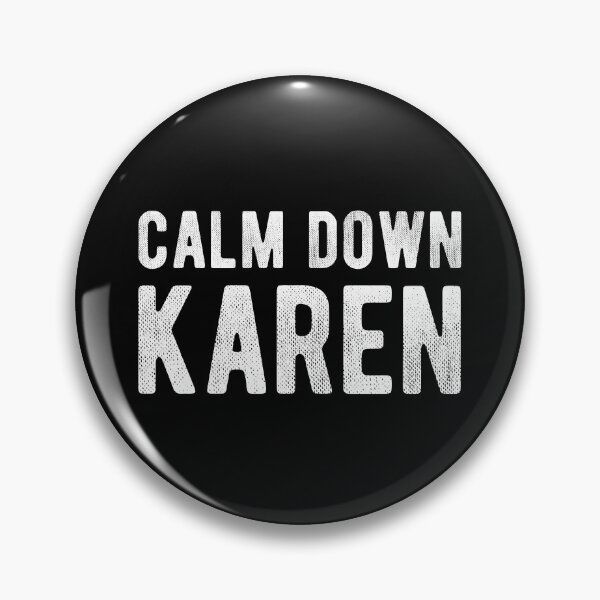 Item preview, Calm Down Karen  designed and sold by Vanover Designs.