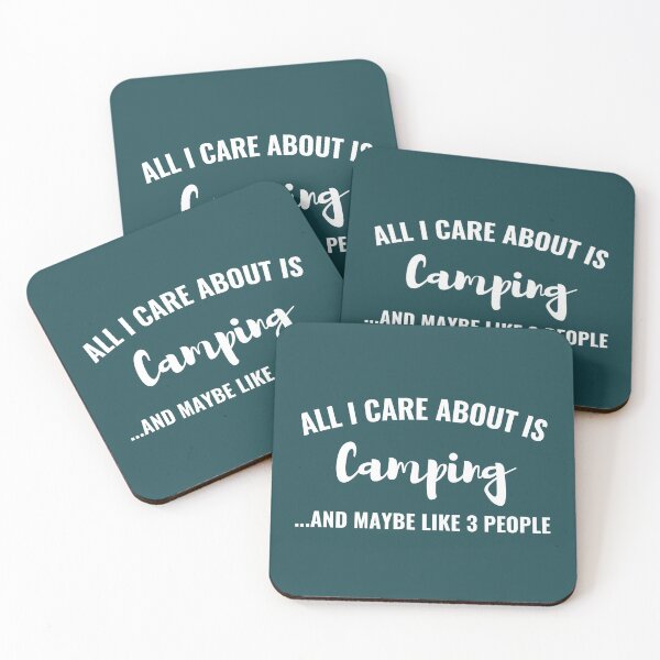 Item preview, All I care about is Camping and maybe like 3 people designed and sold by Unchainthebeast.