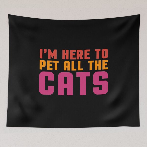 Artikelvorschau, Hier, um alle Katzen zu streicheln Funny Cat Person Cat Lover Quote entworfen und verkauft von sillyquestions.