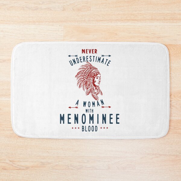 Item preview, Menominee Native American Indian Woman Never Underestimate designed and sold by TheDirtyGringo.